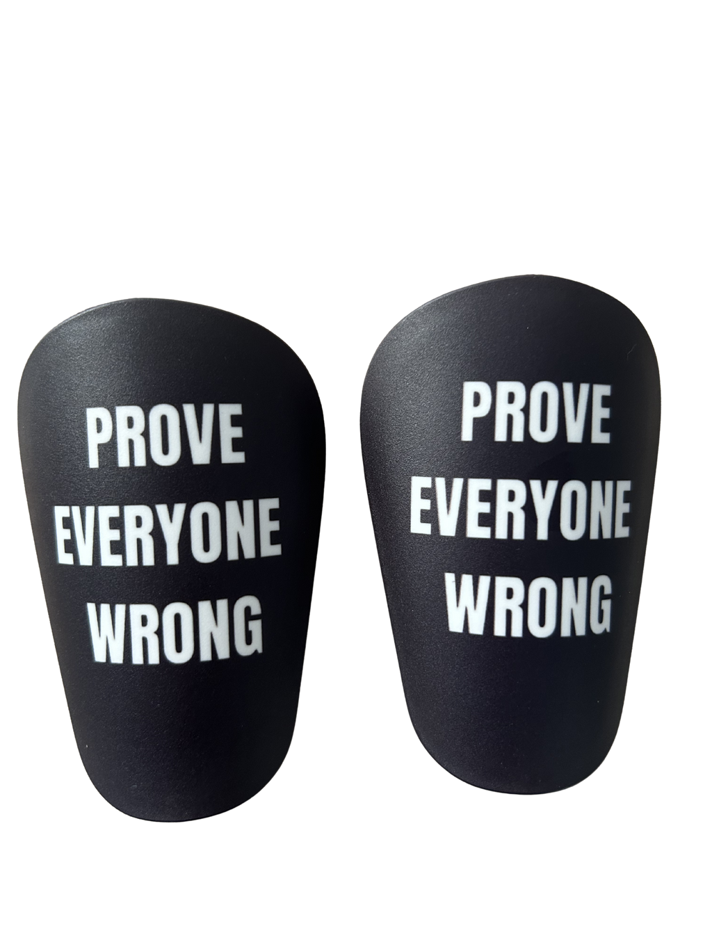 Mini-Schienbeinschoner „Prove Everyone Wrong“