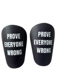 Mini-Schienbeinschoner „Prove Everyone Wrong“